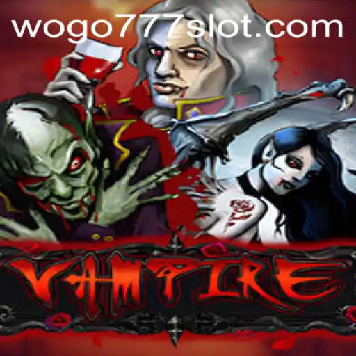 Explorando o Mundo de Vampire: Um Jogo Envolvente no WOGO777.com